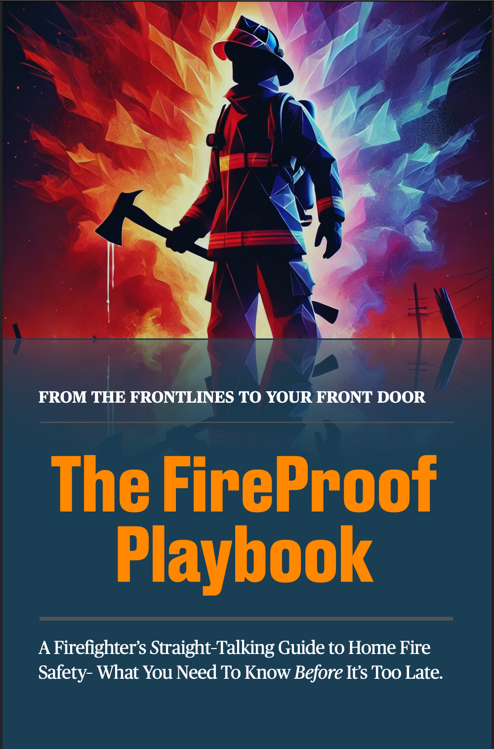 Cover image of The FireProof Playbook: A Firefighter's Guide to Home Fire Safety and Prevention